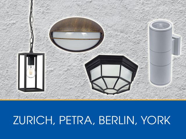 New models outdoor lighting fixtures – PETRA, BERLIN, YORK, ZURICH